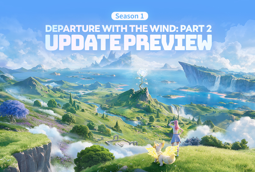 Season 1 Departure with the Wind:Part 2 Update Preview